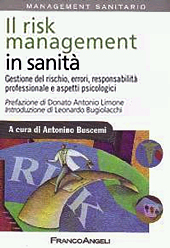 SIAECM Scaffale: Il risk management in sanit. Gestione del rischio, errori, responsabilit professionale e aspetti psicologici di Antonino BUSCEMI