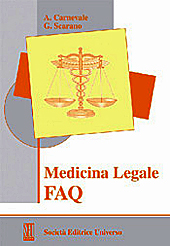 Medicina Legale - FAQ  di ( Scarano G. ) ( Carnevale A. ) SEU - Societ Editrice Universo 
